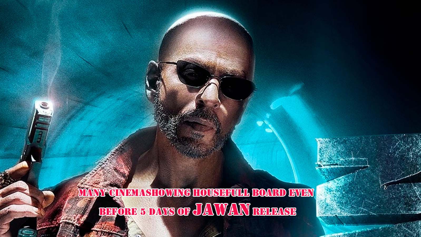 Jawan is Showing Unprecedented Strength in Big Capacity Cinemas